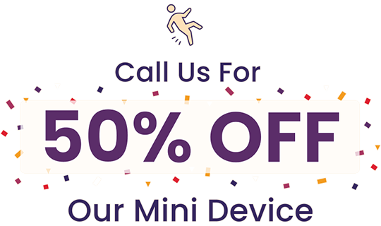 Call us for 50% Off Our Mini Device